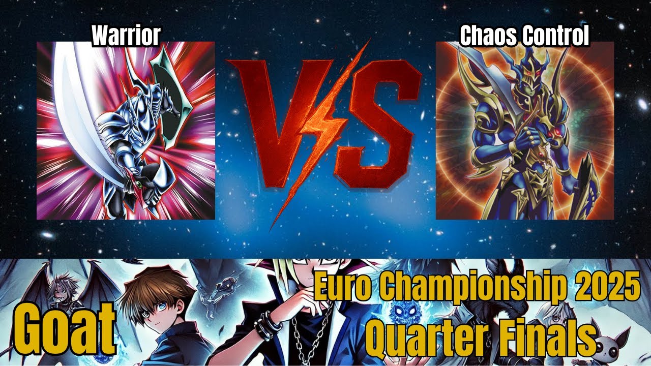 Warrior vs Chaos Control / Goat Format Championship EU 2025 Quarter Finals/Goat Format/Dueling Book