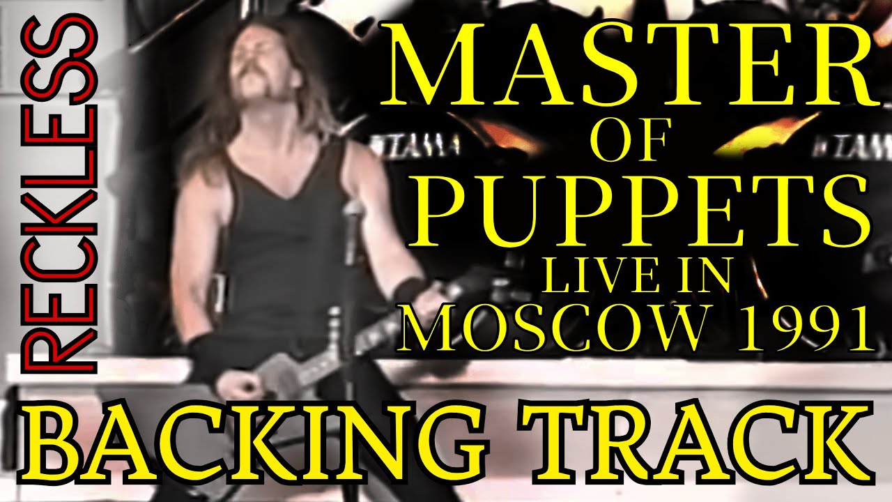 Metallica - Master of Puppets Live Moscow 1991 - Full Backing Track | Reckless_Metal
