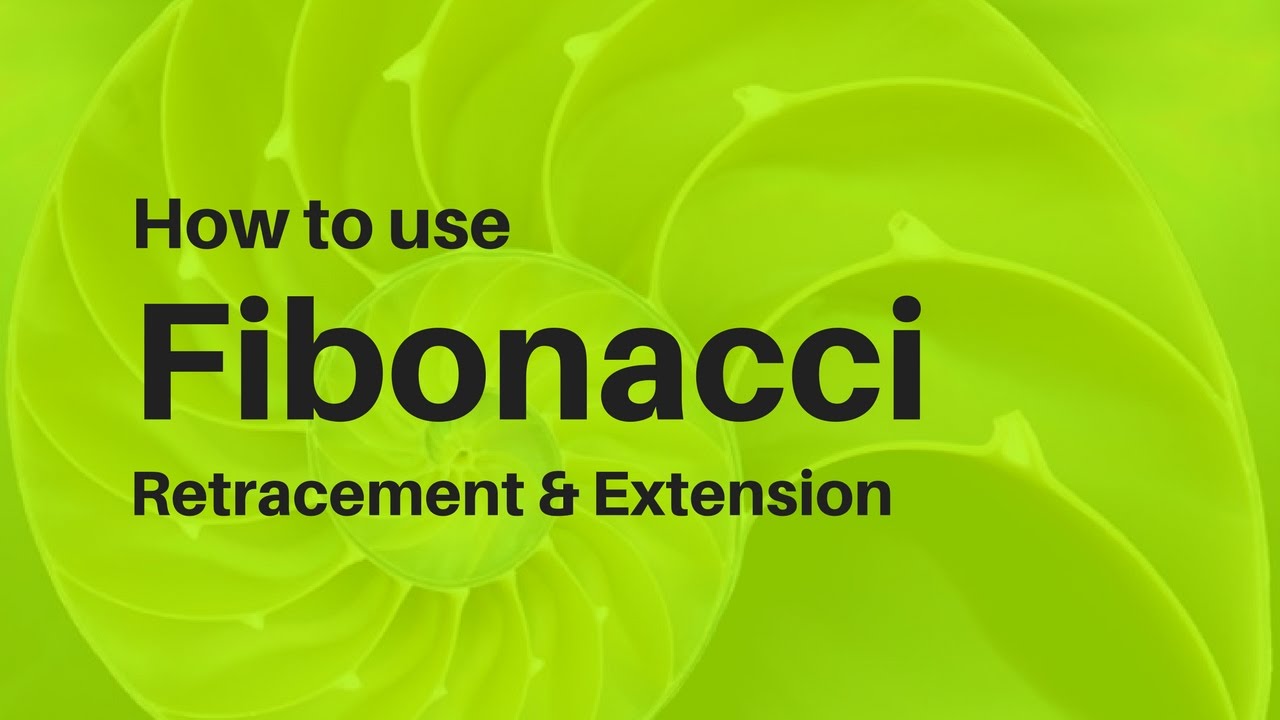 How to use Fibonacci Retracement and Extension