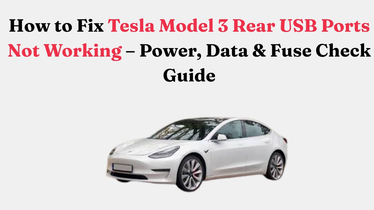 Как устранить проблему с неработающими задними USB-портами Tesla Model 3 — проверка питания, пере...