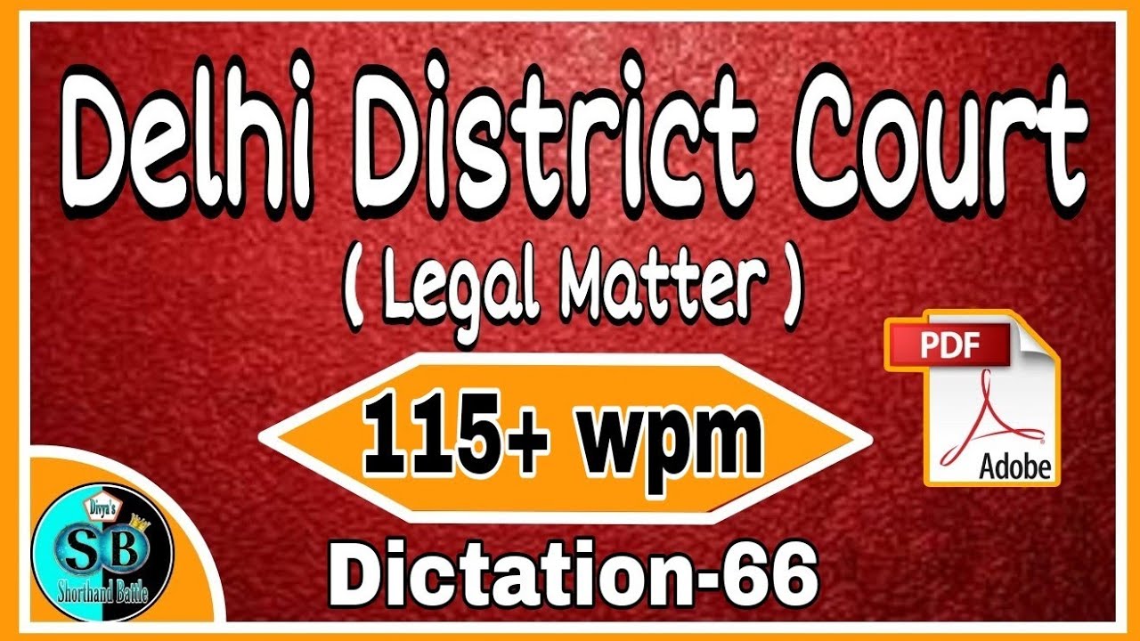 Delhi District Court 115+ wpm Dictation- 66 l English Legal Dictation 115+ wpm l Legal Matter 115wpm