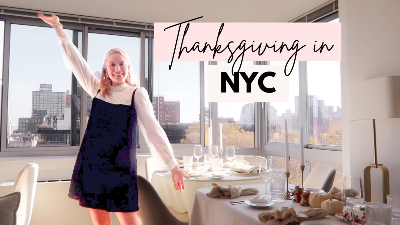 A Very NYC THANKSGIVING Vlog! Hosting Thanksgiving in my New York City Apartment!