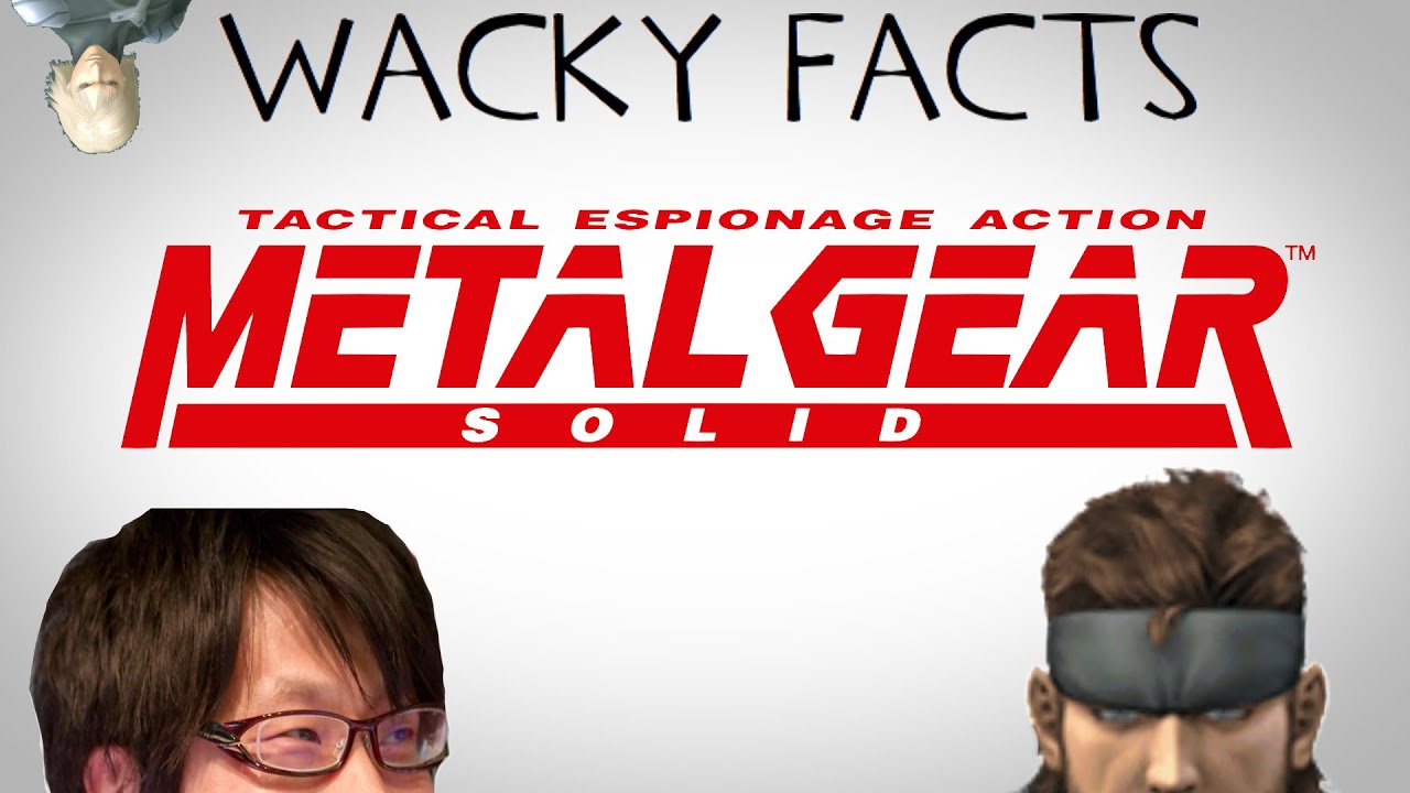 WACKY FACTS - Metal Gear Solid