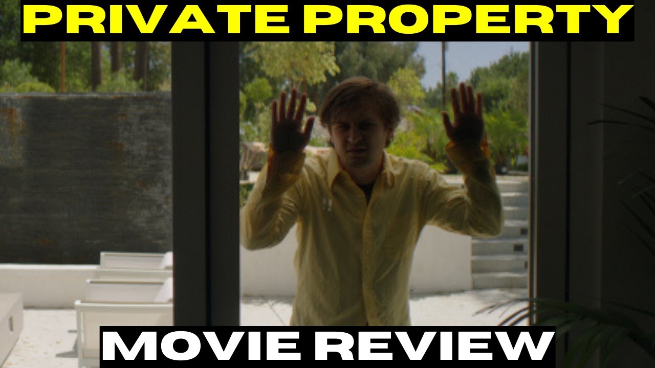 Private Property (2022) Movie Review