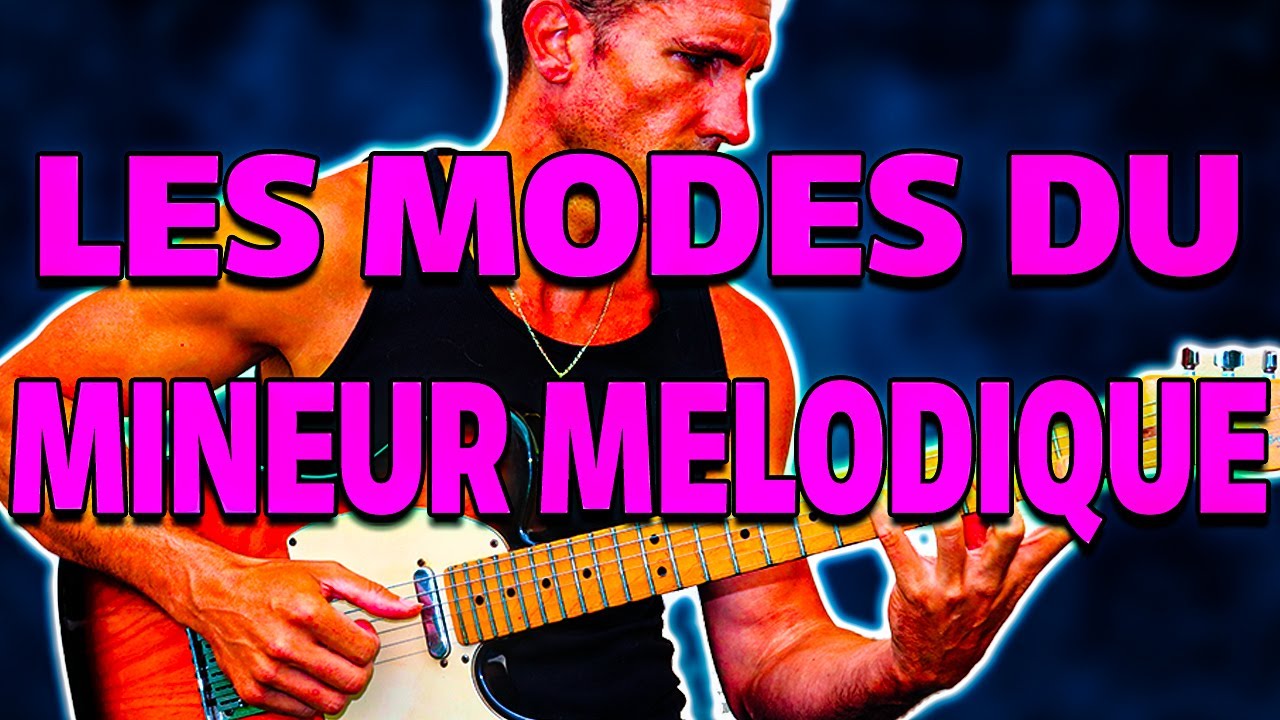 Les MODES issus de la Gamme MINEUR MELODIQUE #guitarvlog 47