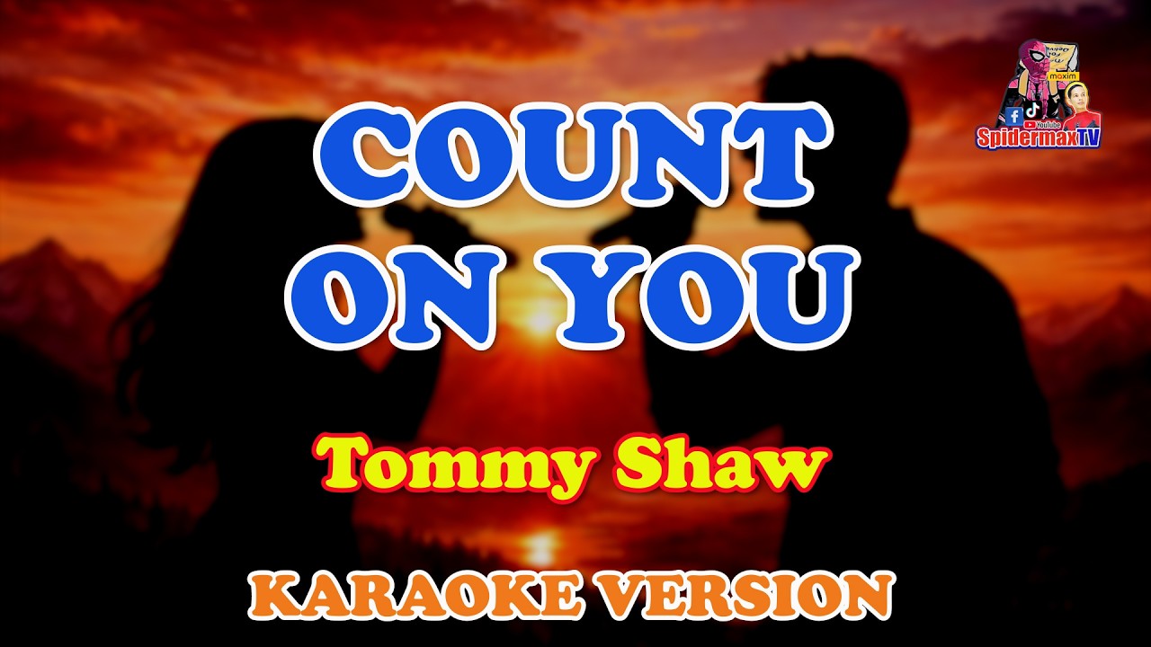 Count On You - by Tommy Shaw