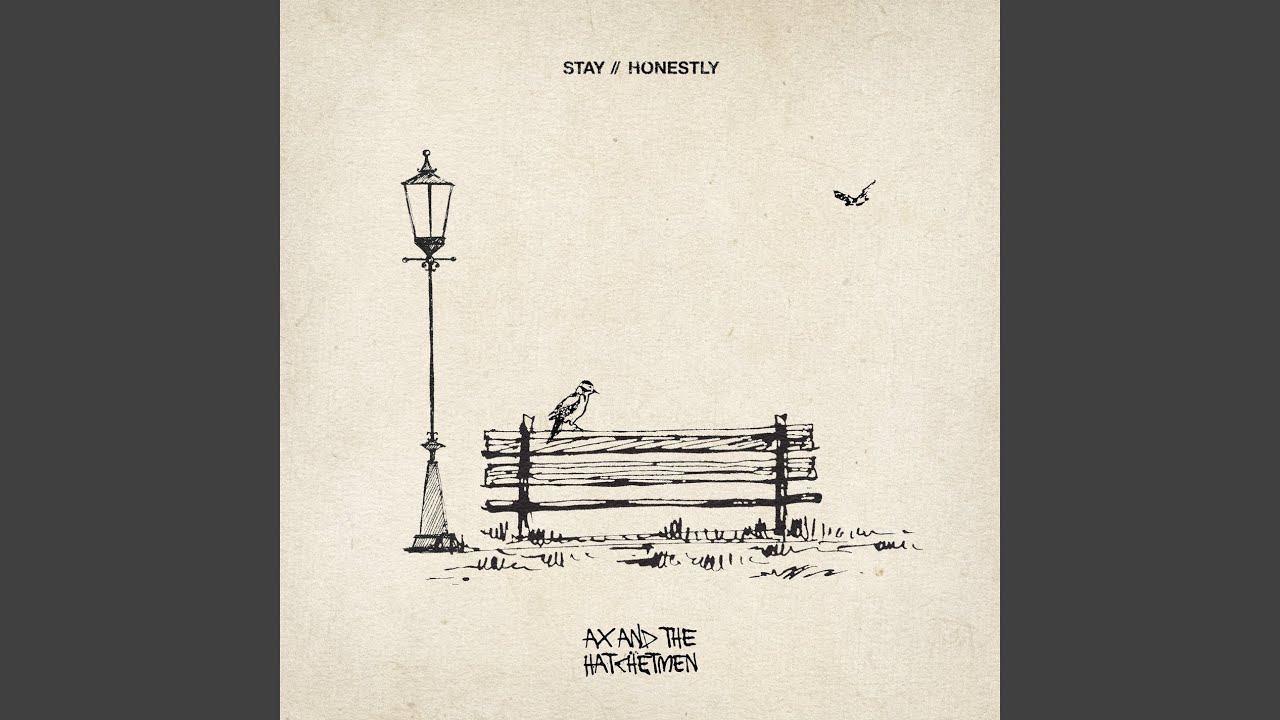 Stay // Honestly
