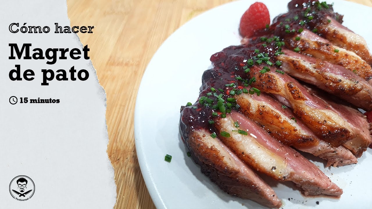 MAGRET de PATO con SALSA de FRUTOS ROJOS // MUY FÁCIL