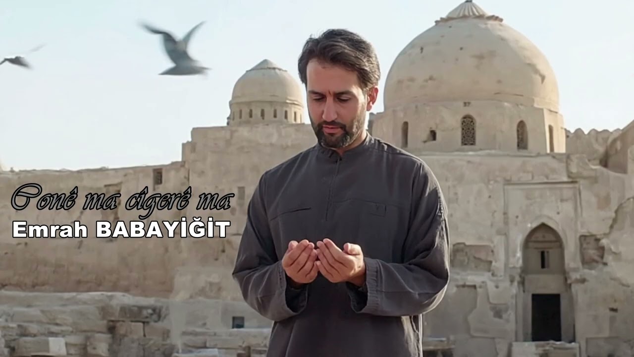 Conê ma cîgerê ma - Emrah BABAYİĞİT