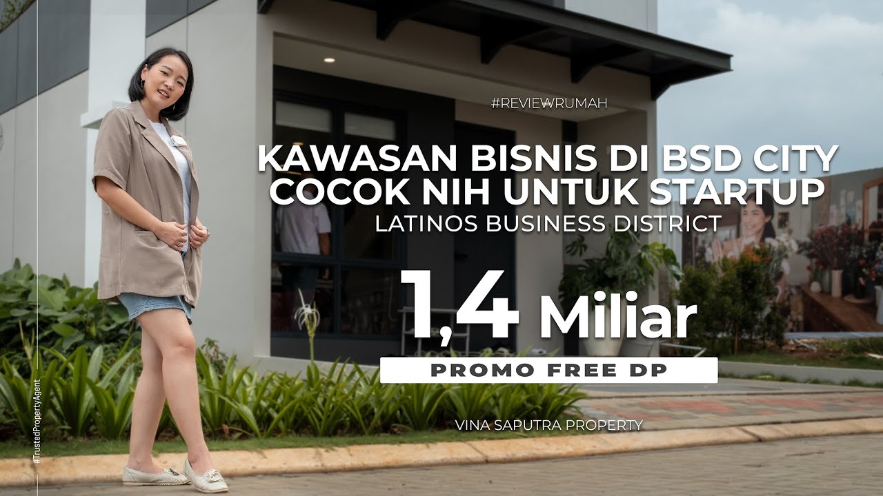 KAWASAN BISNIS + RUMAH DI BSD CITY | Latinos Business District | Ruko Bisnis Serpong
