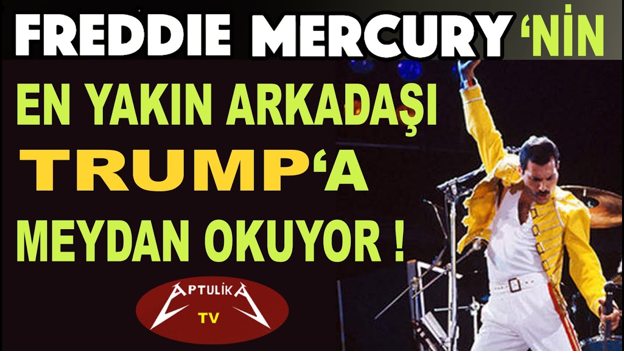 Freddie Mercury'nin En Yakın Arkadaşı Trump'a Meydan Okuyor!