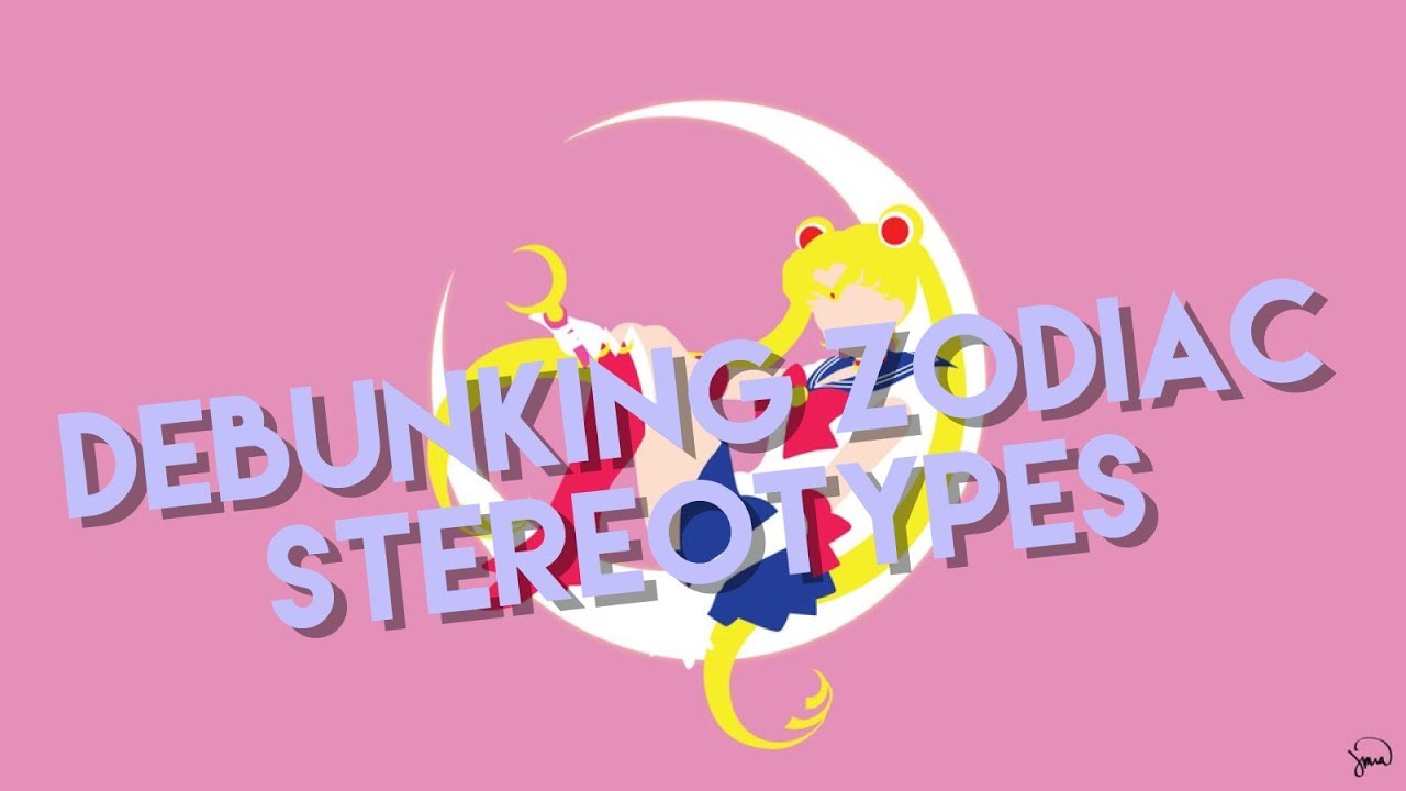 🦄🦋 DEBUNKING ZODIAC STEREOTYPES 🌻🌺
