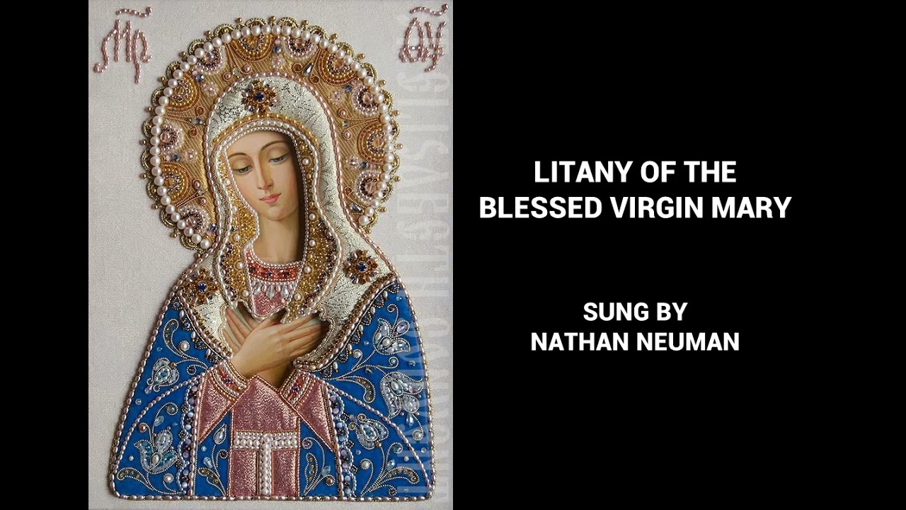 Litany of the Blessed Virgin Mary sung