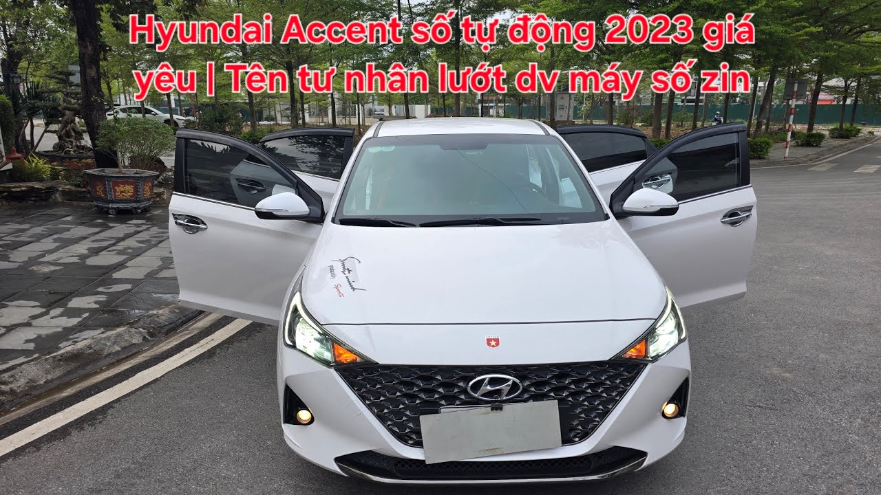 🦄 Hyundai Accent số tự động 2023 chất giá yêu | Tên tư nhân lướt dịch vụ máy số zin | 0913.633.466