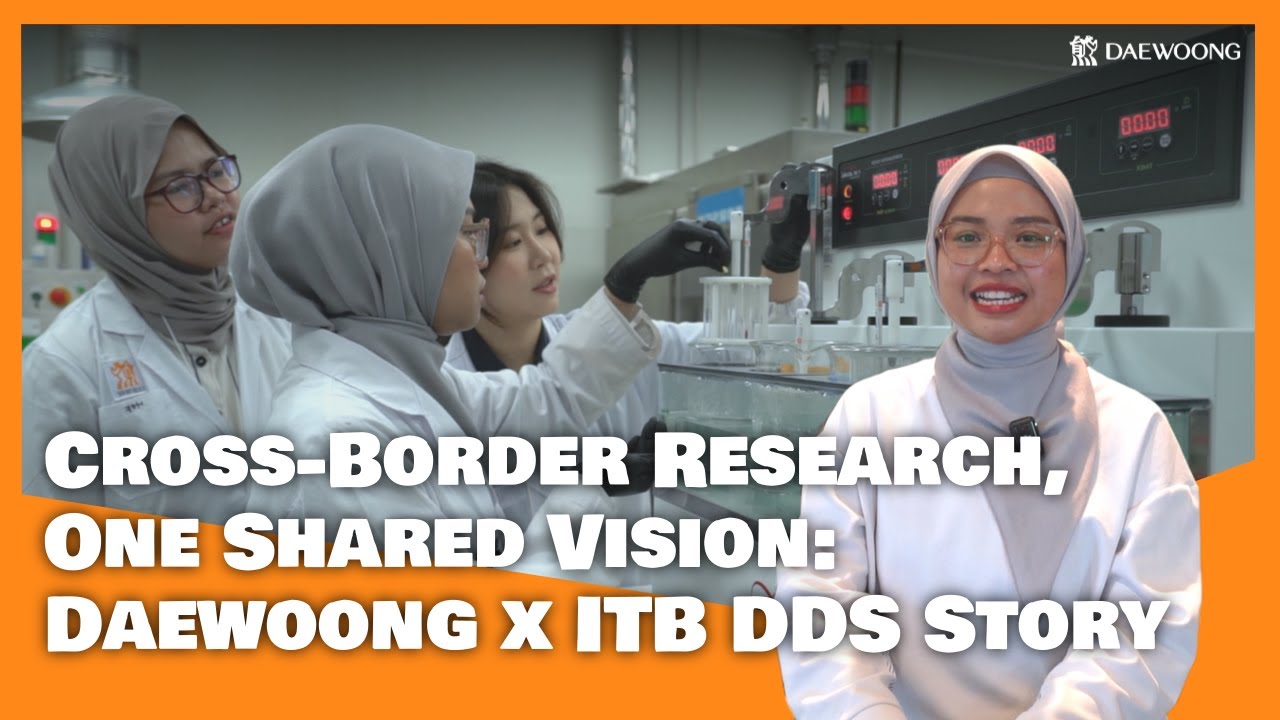 Dita's story: Cross-Border Research, One Shared Vision: Daewoong x ITB DDS Story