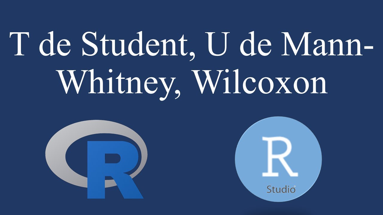 T de Student, U de Mann-Whitney y Wilcoxon en R