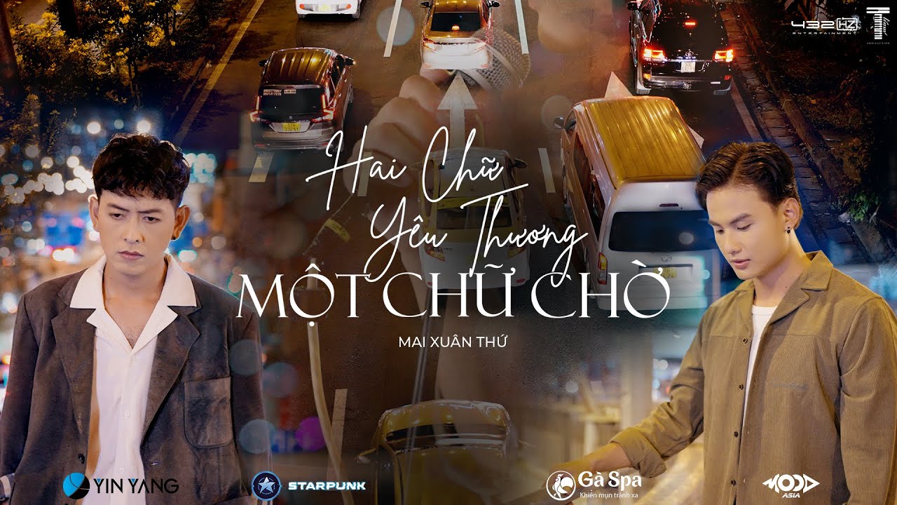 TTEAM - HAI CHỮ YÊU THƯƠNG MỘT CHỮ CHỜ | MAI XUÂN THỨ | OFFICIAL MV