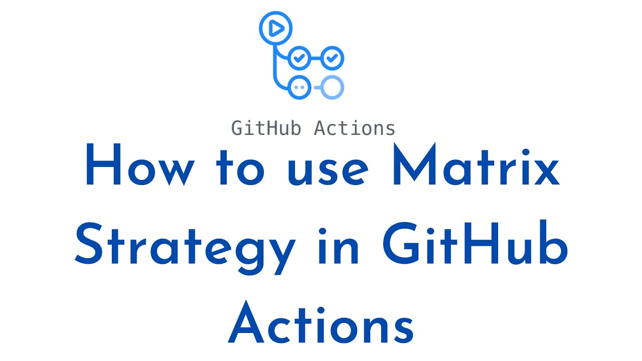 Стратегия матриц в действиях GitHub | Одномерные и многомерные матрицы в действиях GitHub