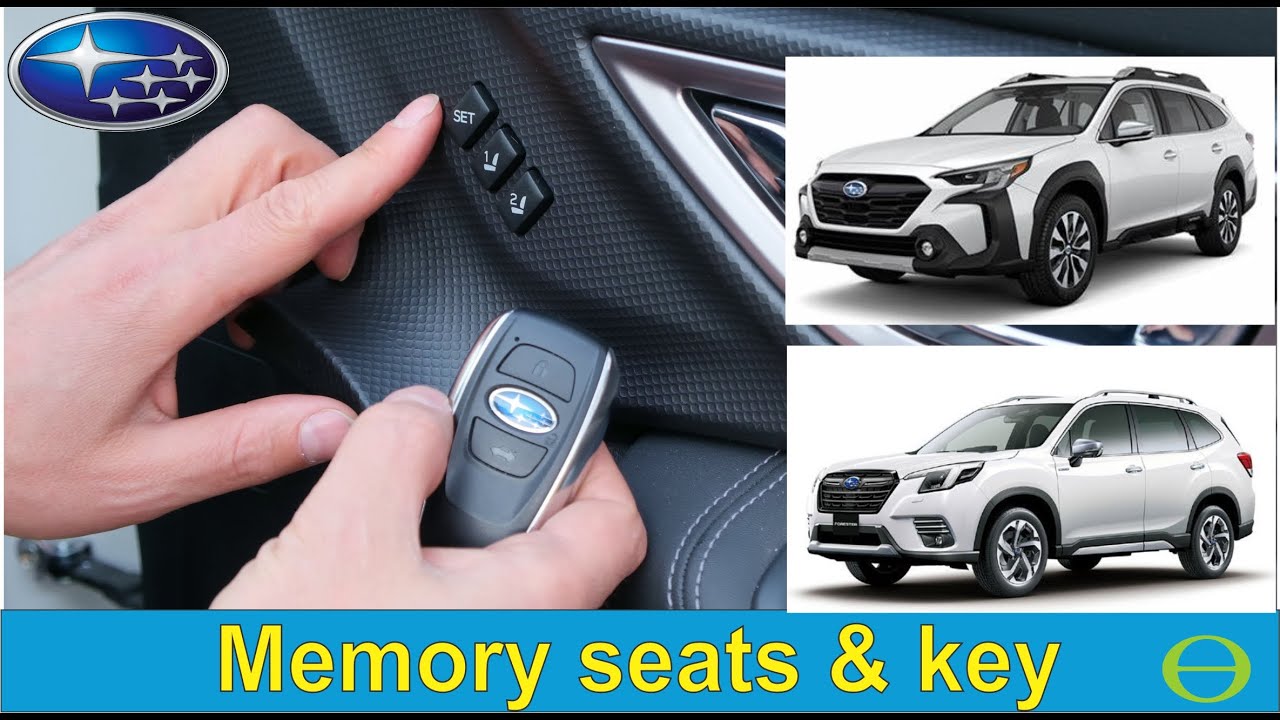 How to set the memory seats and link to key fob in a Subaru Forester & Subaru Outback 2022-