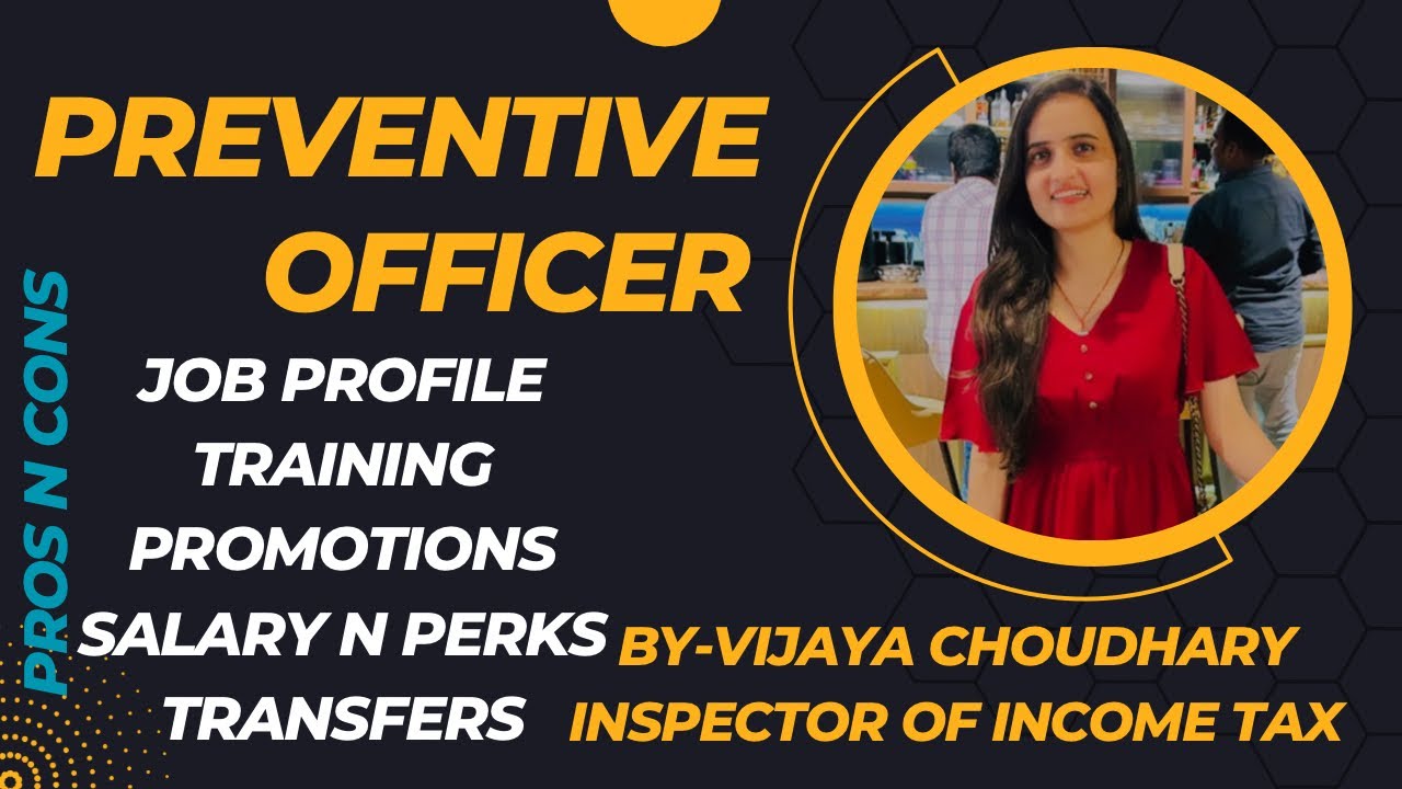 CUSTOM OFFICER /PREVENTIVE OFFICER in CUSTOMS complete jobprofile+training+promotion+salary+transfer
