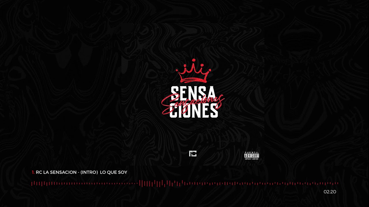 Rc La Sensacion - Lo Que Soy (Intro)