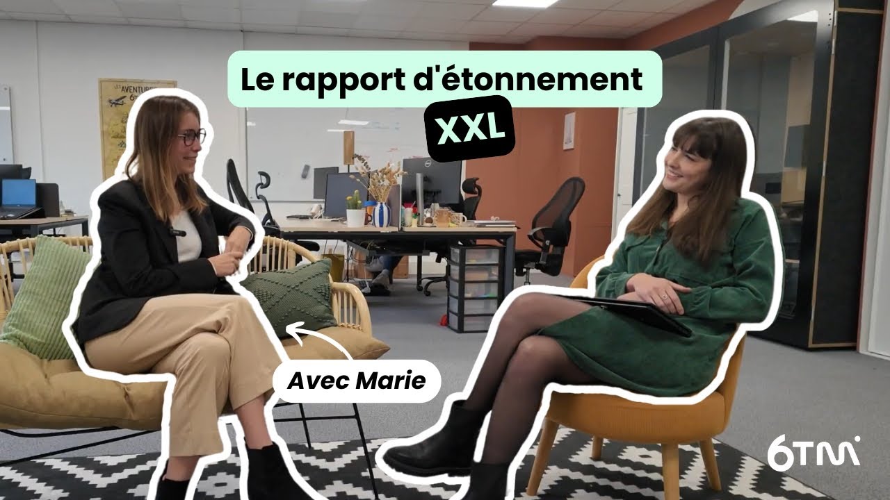 Le rapport d'étonnement XXL, avec Marie