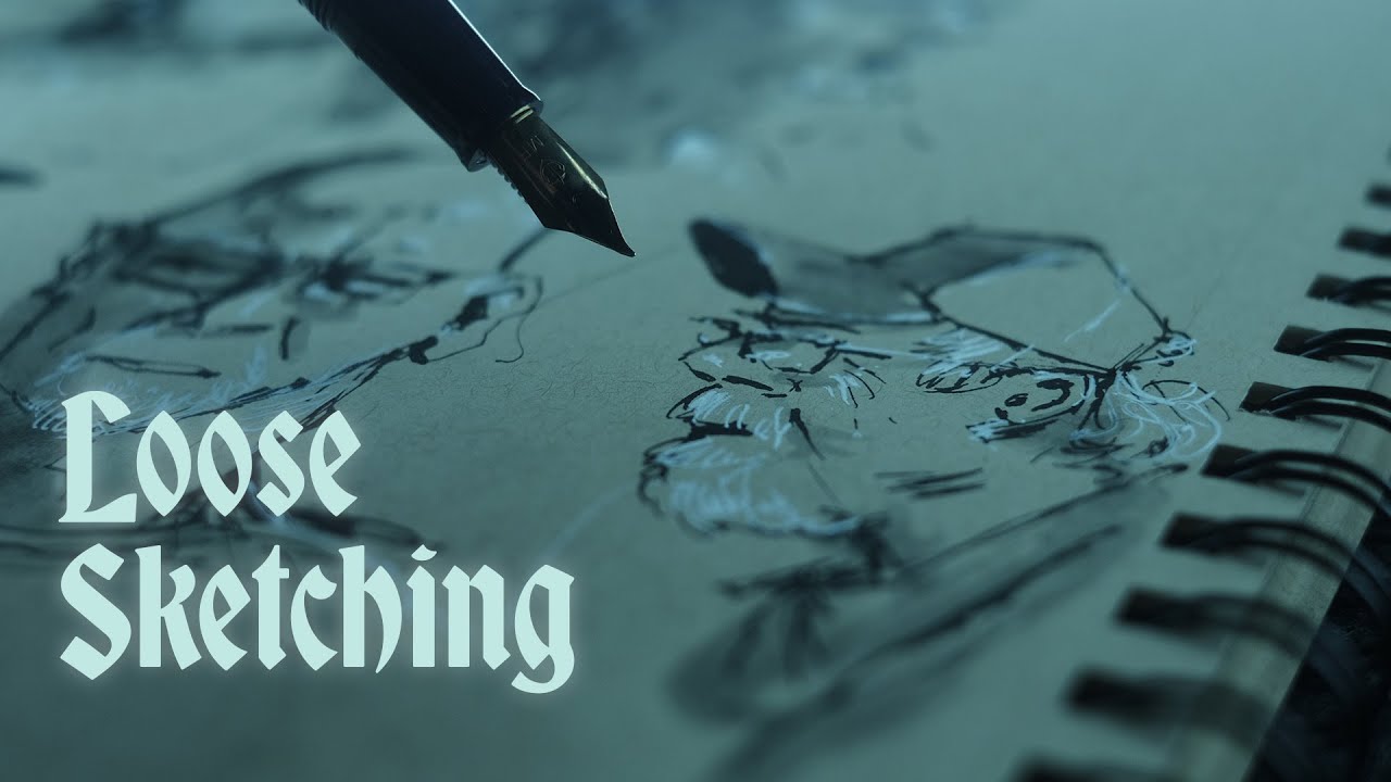 Loosening Up | Sketching in Ink