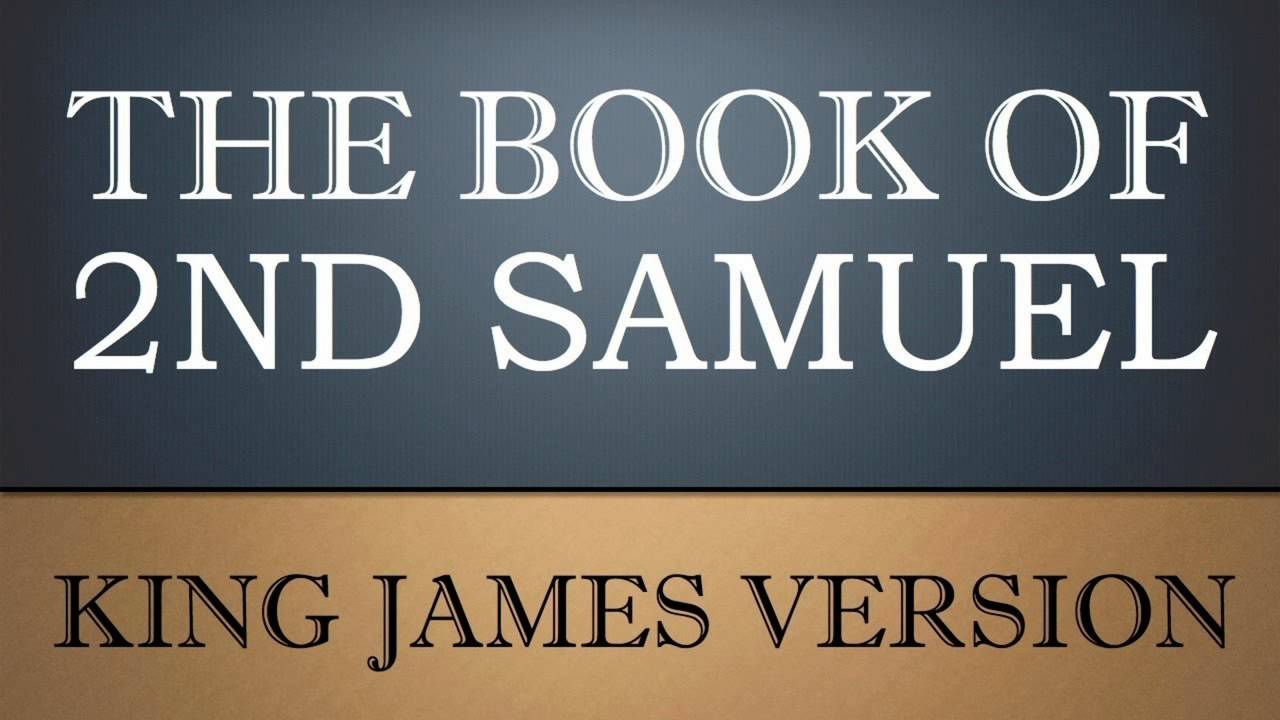 Second Book of Samuel - Chapter 19 - KJV Audio Bible