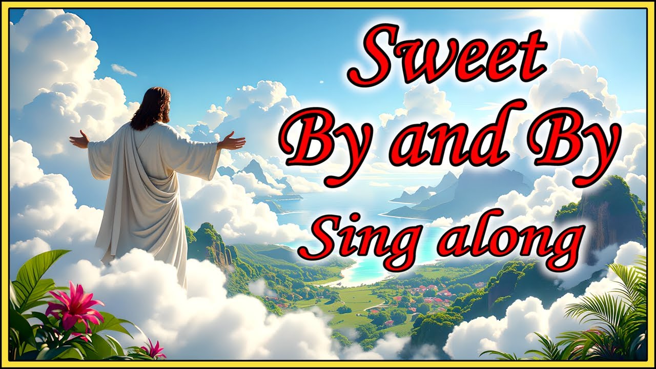 Sweet By and By Instrumental Sing Along with words arranged by Bird Youmans