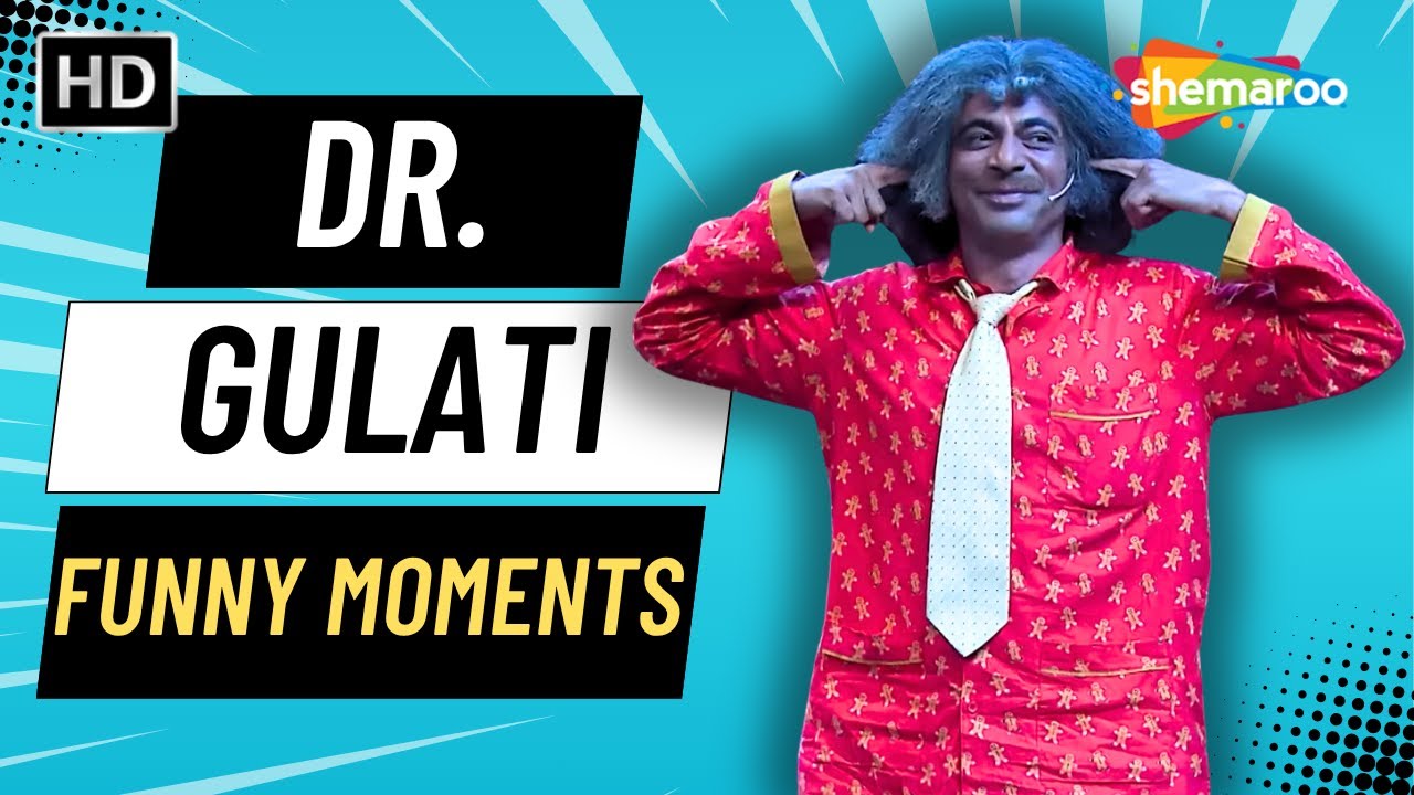 Sunil Grover As Dr. Gulati &ndash; Comedy Gold 🤣 | Best Scenes Ever | Dr. Gulati's Most Iconic Moments