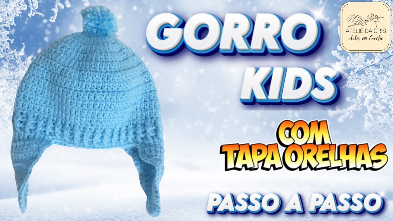 ✅ GORRO KIDS - COM TAPA ORELHAS - E TABELA DE TAMANHOS   |   LINDO E FÁCIL - PASSO A PASSO