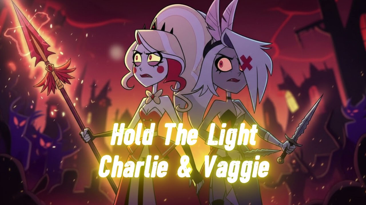 Hold The Light - Charlie & Vaggie Song | Hazbin Hotel Original Song