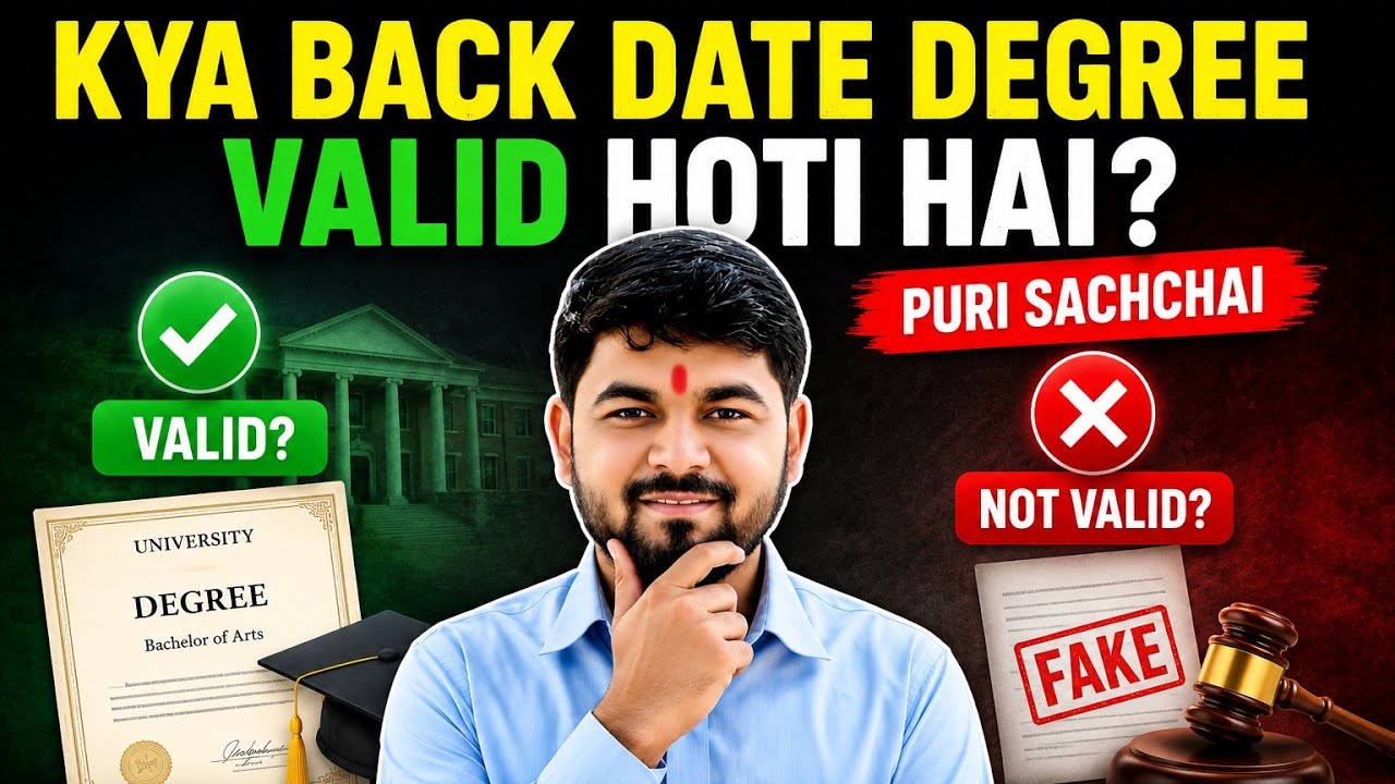 Kya Back Date Degree Valid Hoti Hai? Puri Sachchai 🔥🤪