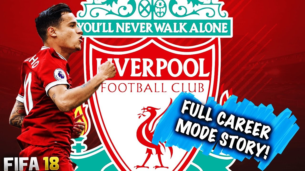 FIFA 18 | LIVERPOOL FULL CAREER MODE STORY