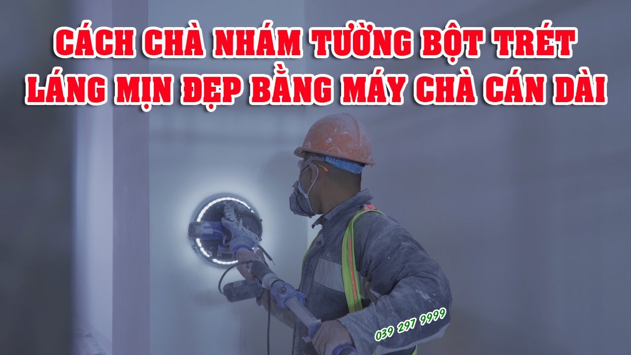KỸ THUẬT CHÀ TƯỜNG MATIT THẠCH CAO BẰNG MÁY CHÀ CÁN DÀI NHANH NHẤT