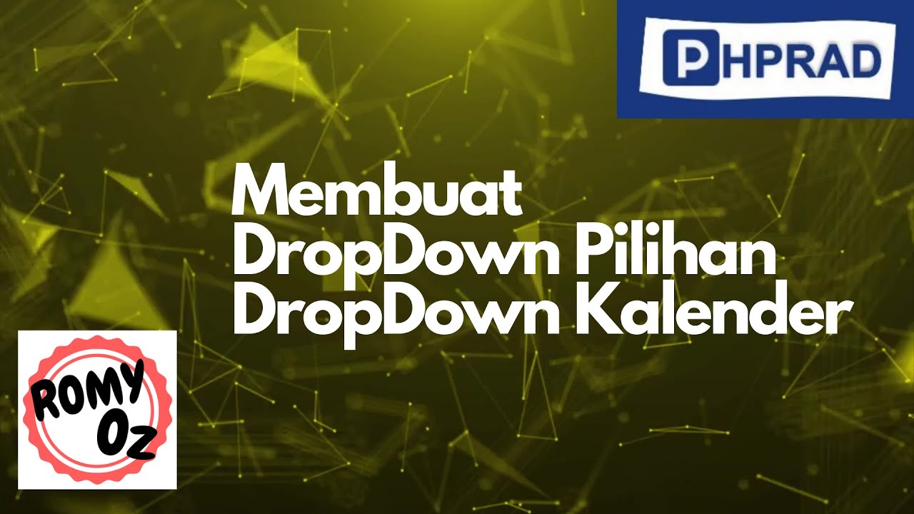 PHPRad Tip 16 dropdown pilihan dan kalendar