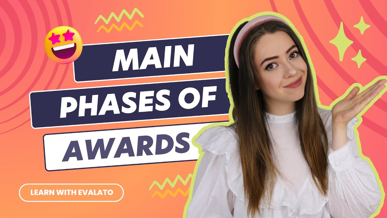 MAIN PHASES OF AWARD PROGRAMS | Learn with Evalato