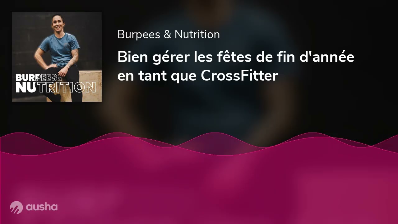 Bien gérer les fêtes de fin d'année en tant que CrossFitter