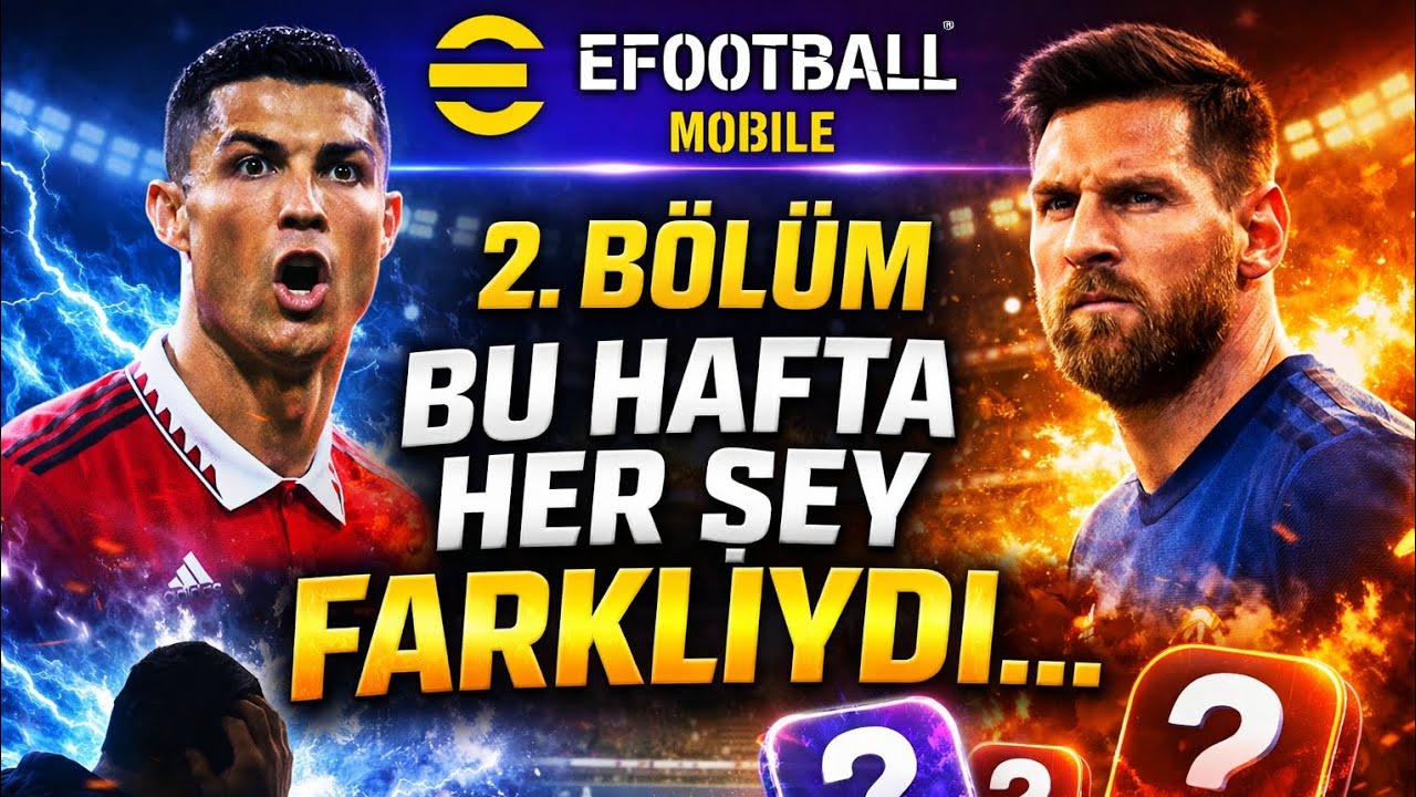 eFootball Mobile | 2. Hafta… Bu Kadarını Ben de Beklemiyordum