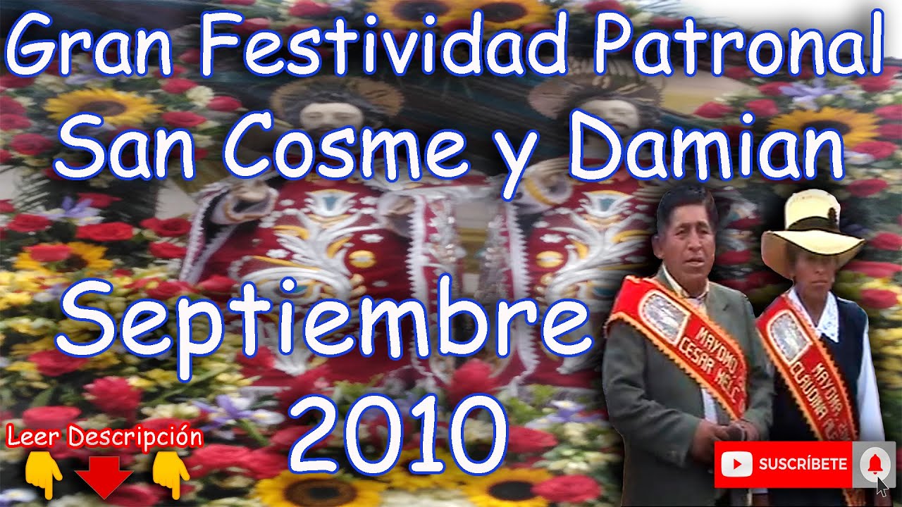 Gran Festividad Patronal San Cosme y Damian - Septiembre 2010