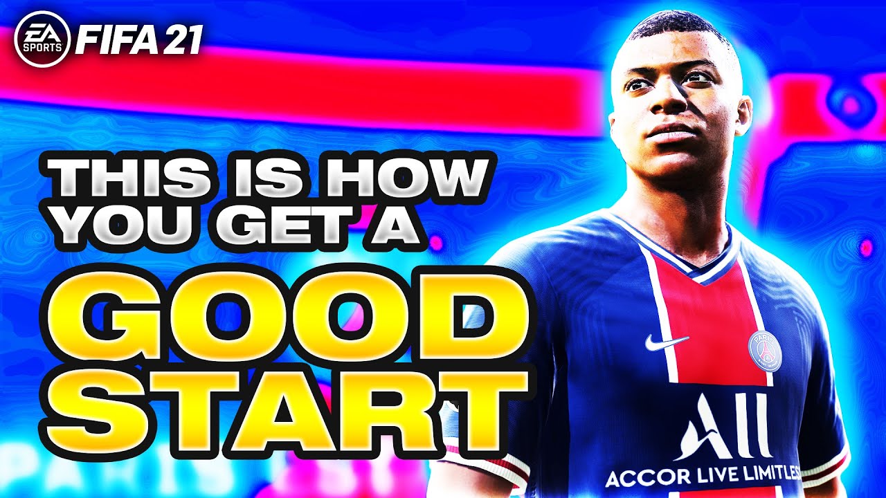 THIS IS HOW YOU GET A GOOD START IN FIFA 21
