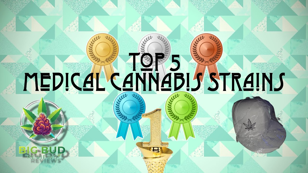 My Top 5 Medical Cannabis Strains 🥇🔥💚🪴