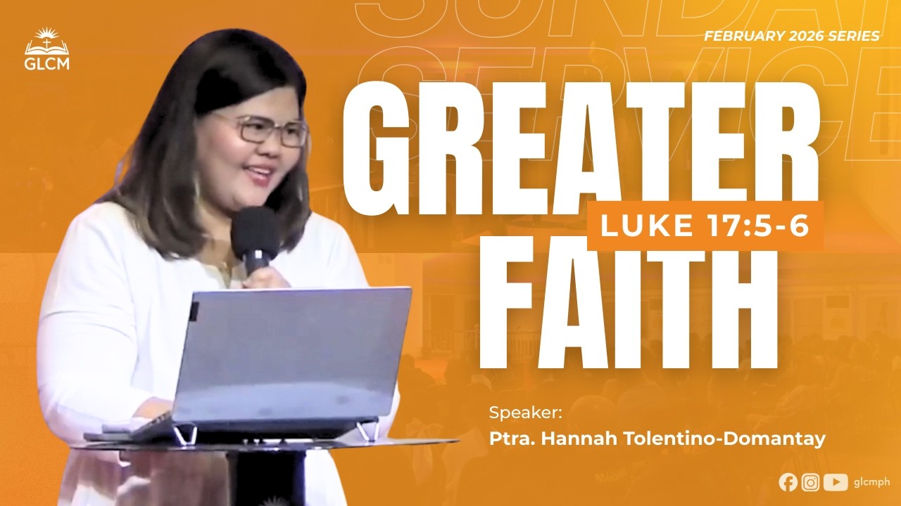 Greater Faith | The Power of Mustard Seed Faith | Sunday Message