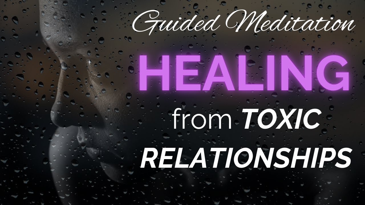 Toxic Relationship Healing Meditation 🤍 Guided Journey to Release & Restore