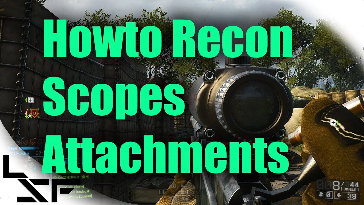 BF4 Howto Recon Ep.12 Scopes & Attachments | Sniping Tips & Tricks (Recon Tutorial)