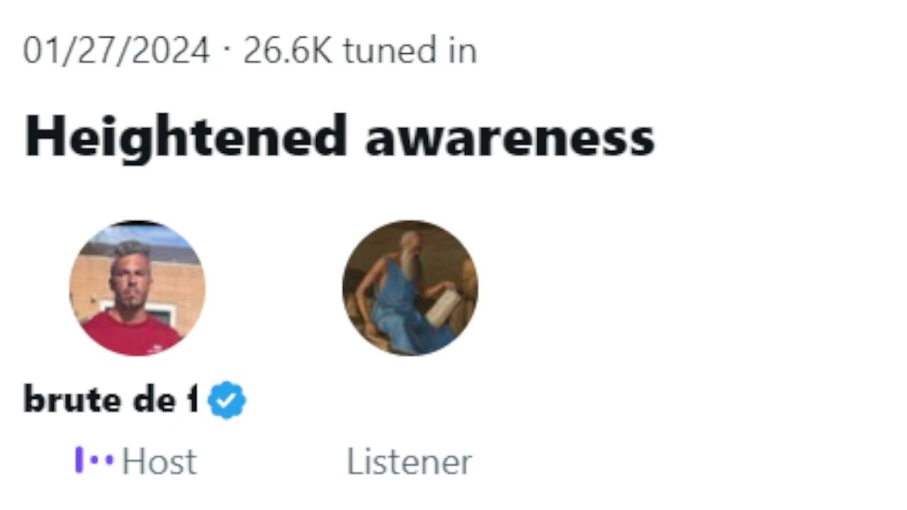 @brutedeforce Twitter Spaces - 01/27/2024 - Heightened awareness