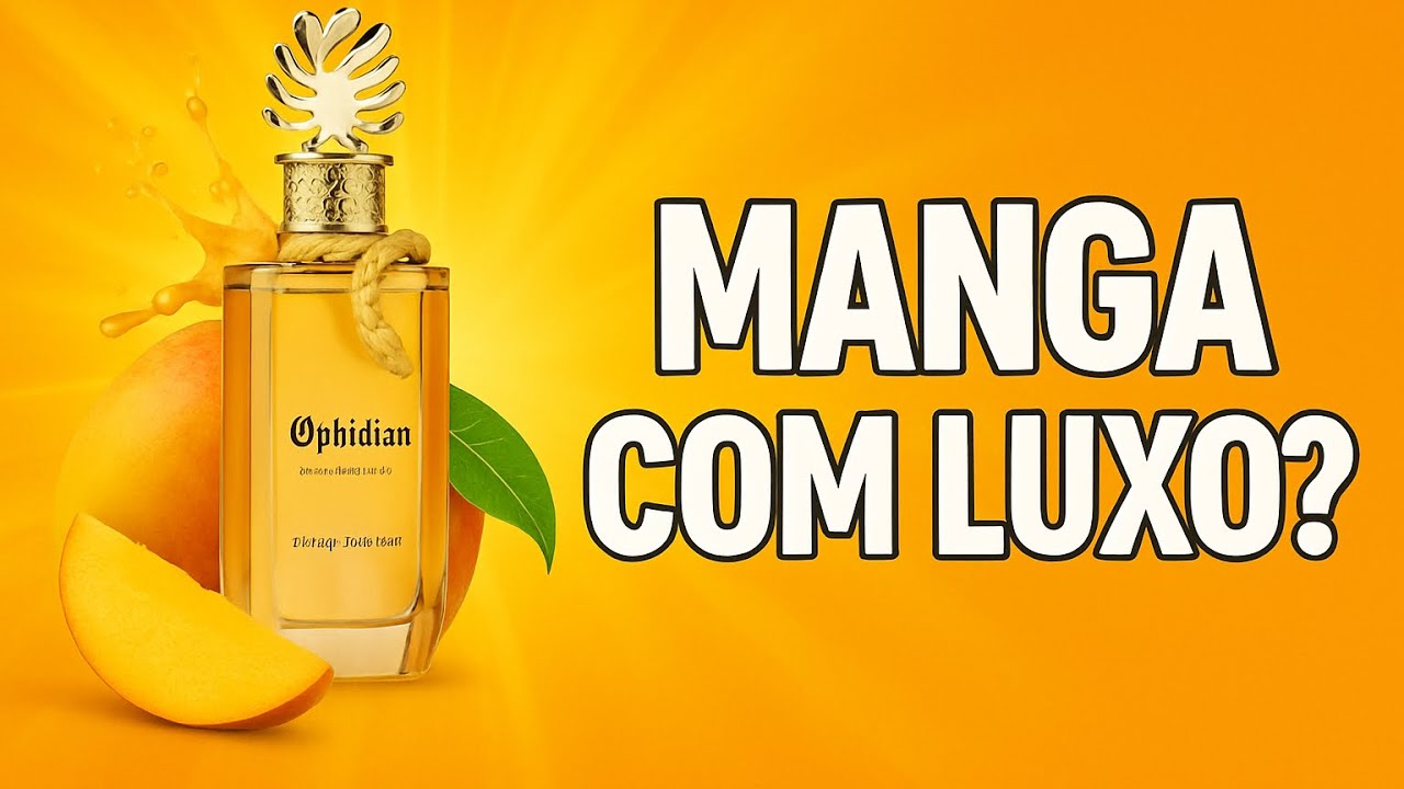 O MELHOR PERFUME DE MANGA CUSTO BENEFÍCIO DO MERCADO | Ophidian Mango Bliss