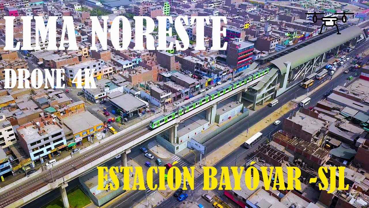 Lima noreste drone 4k | zona Estación Bayóvar - SJL