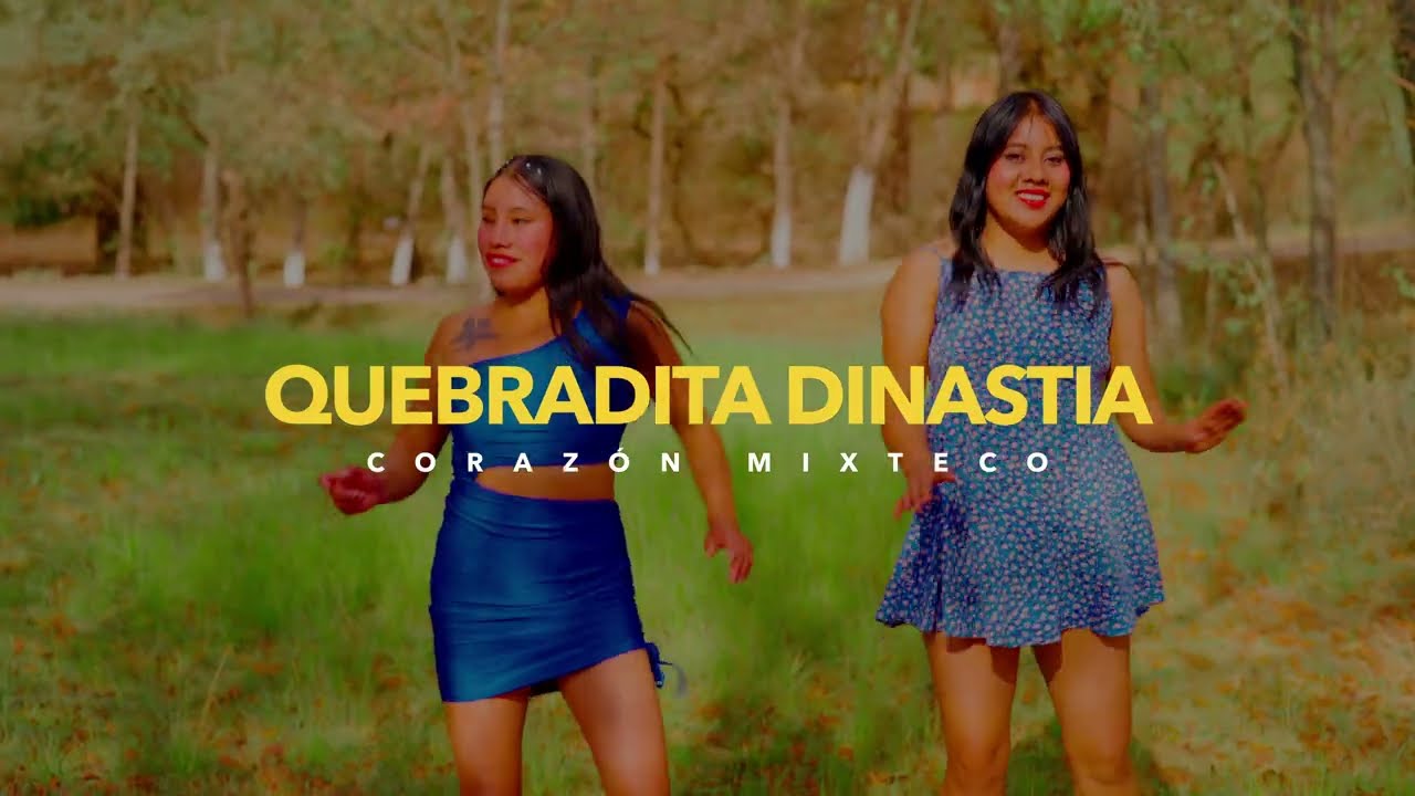 Quebradita Dinastía - Oficial video - Corazón Mixteco 