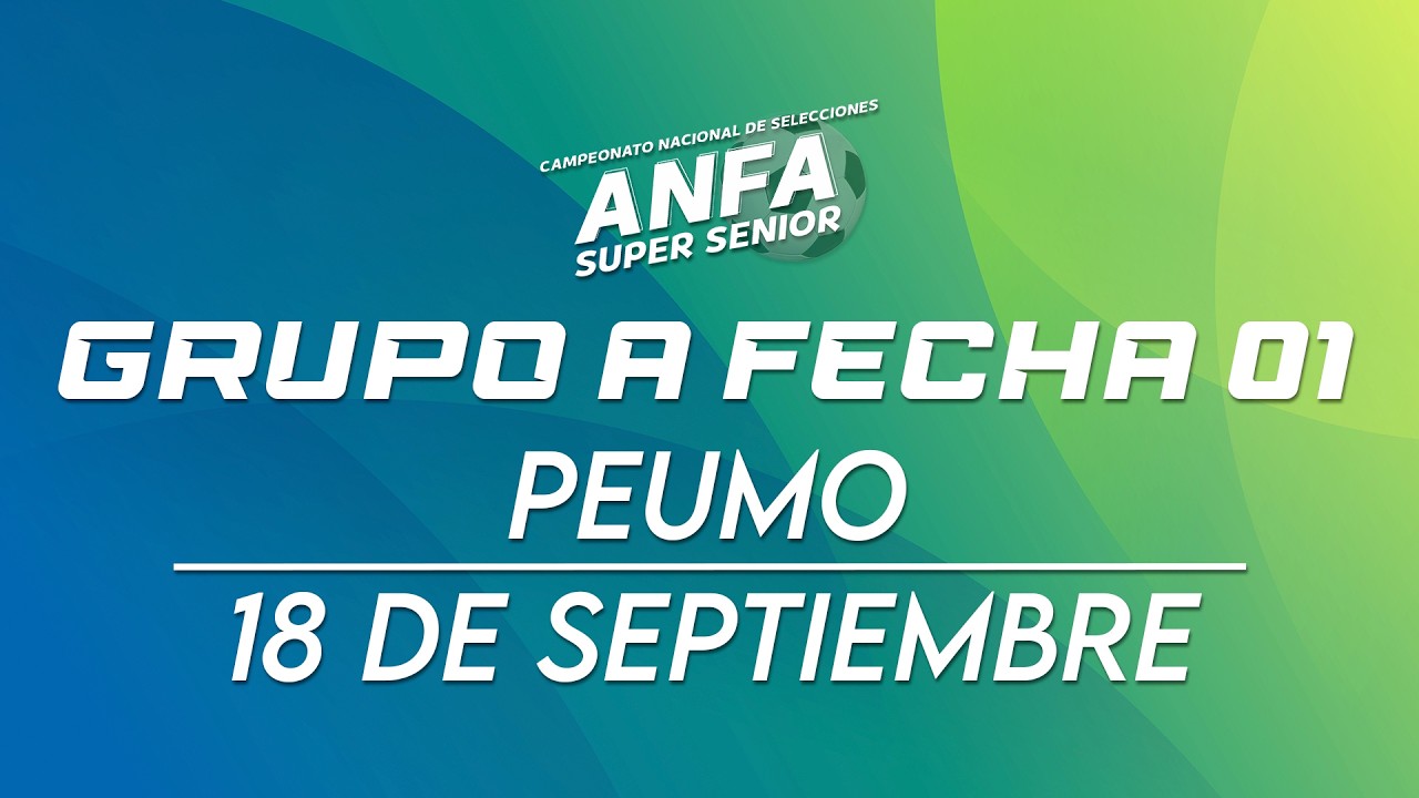 Campeonato nacional ANFA super Senior 2026 Peumo VS 18 de septiembre